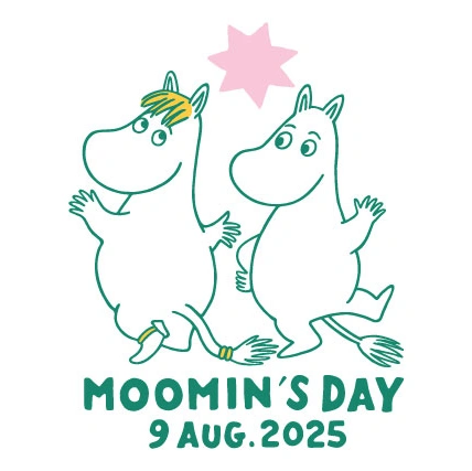 MOOMIN'S DAY 9 AUG.2025